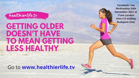 Getting Older Doesn't Have To Mean Getting Less Healthy