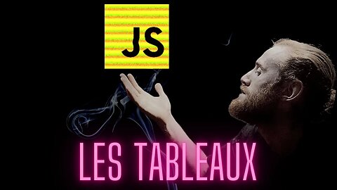 Javascript : Les tableaux