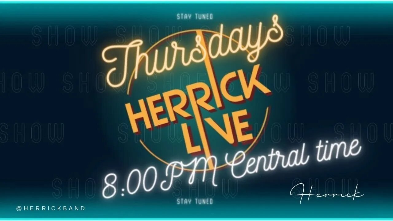 The Herrick Live Show - 3/24/22