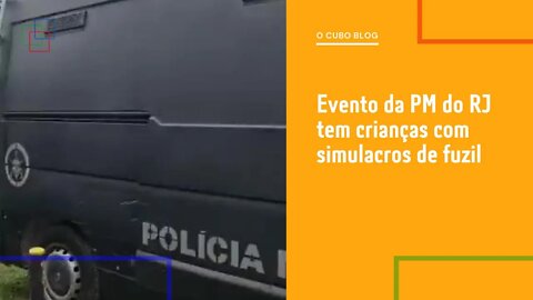 Evento da PM do RJ tem crianças com simulacros de fuzil