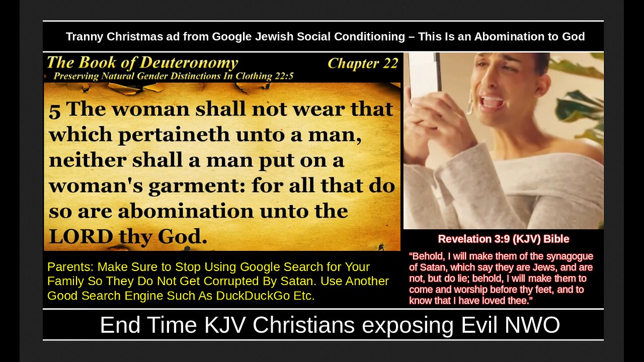 Tranny Christmas ad from Google Jewish Social Conditioning – This Is an Abomination to God