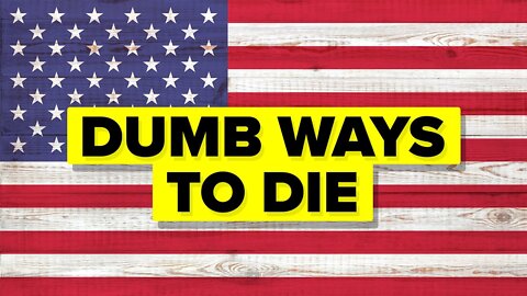 Dumb Ways to Die - USA Edition