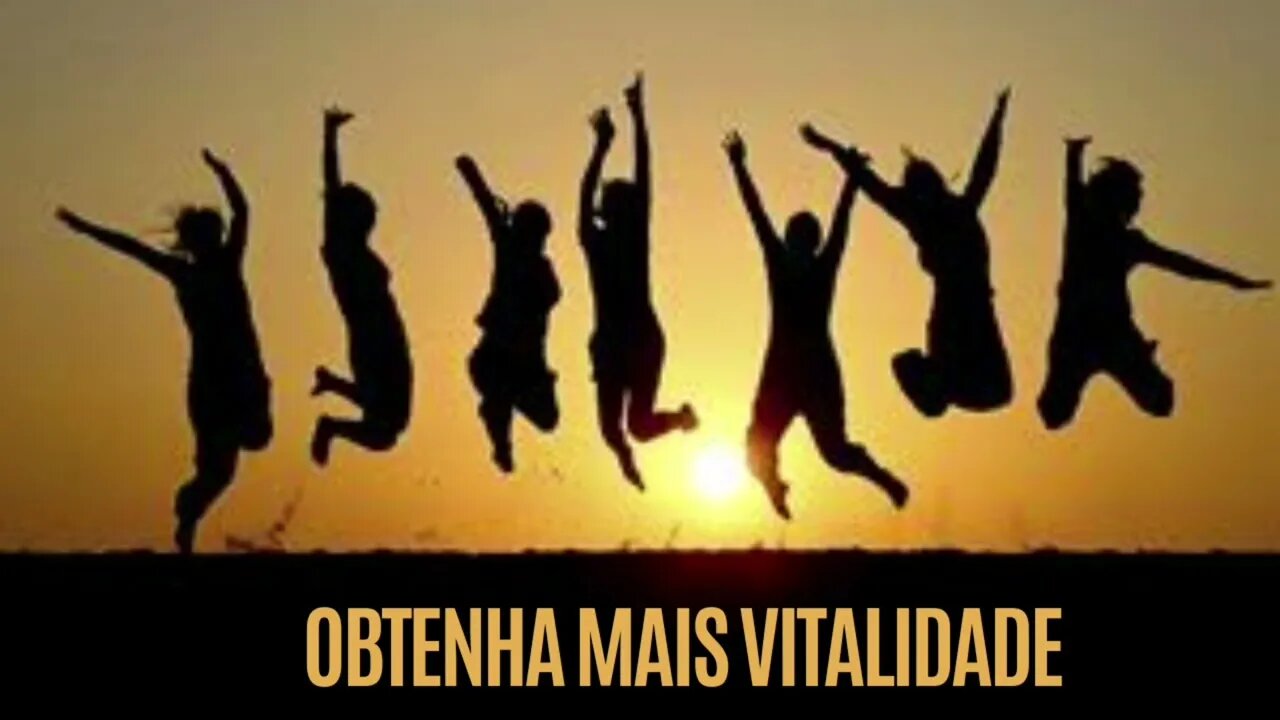 Obtenha mais vitalidade