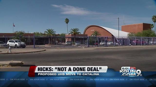 UHS move to Catalina HS: Board president says "It's not a done deal."