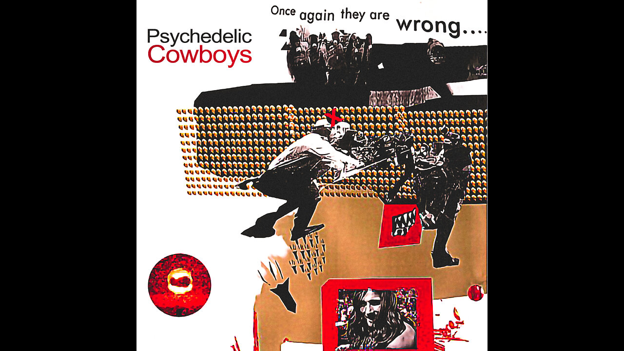 Psychedelic Cowboys - Once again they are wrong (2003)