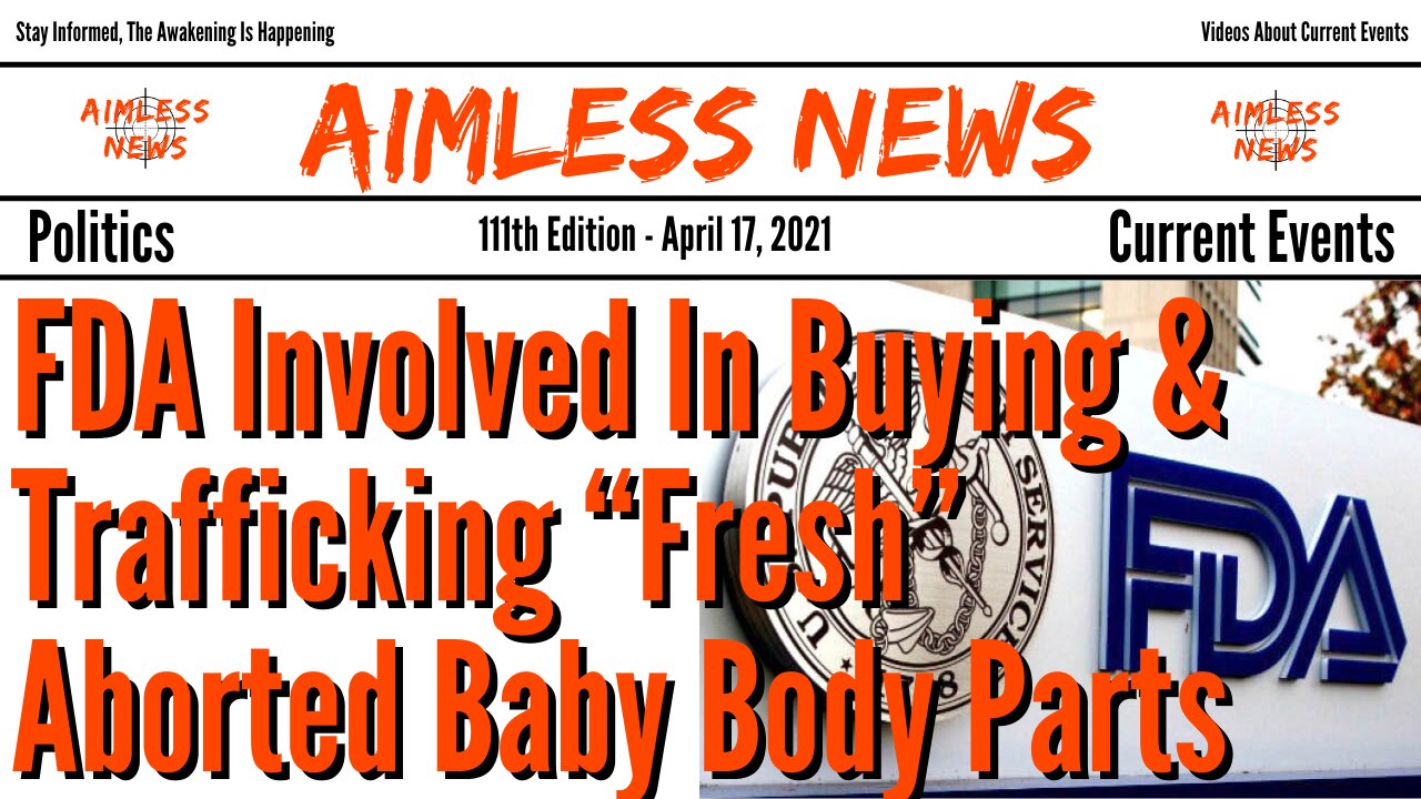 FDA Involved In Buying & Trafficking “Fresh” Aborted Baby Body Parts