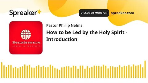 How to be Led by the Holy Spirit - Introduction