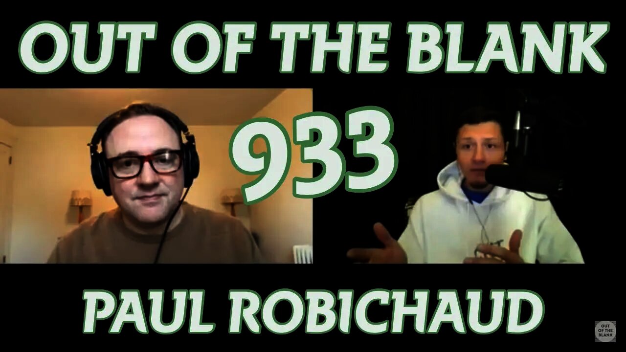 Out Of The Blank #933 - Paul Robichaud (Teacher & Author)