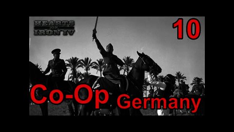 The Reich Ministers - Heart of Iron IV Co-Op Germany 10 - Invasion of Egypt!
