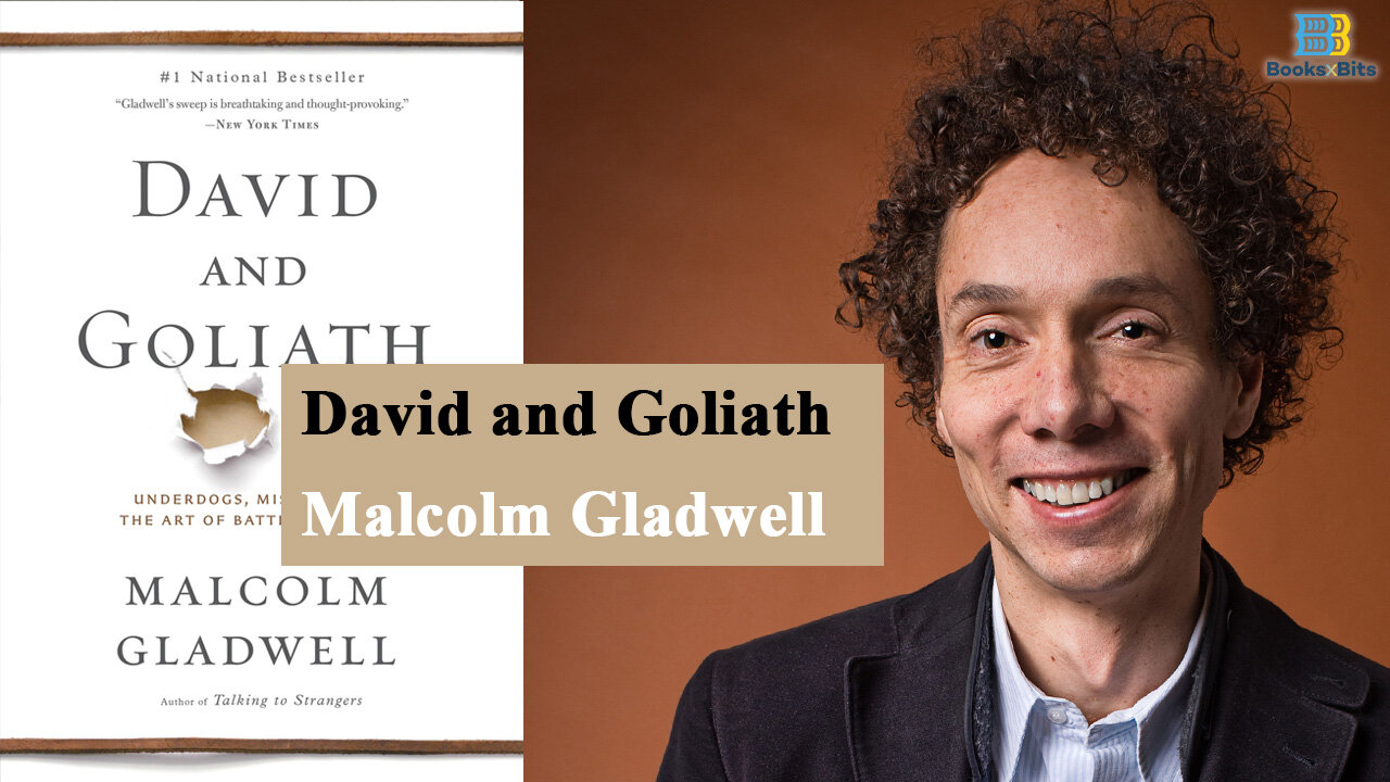 David and Goliath by Malcolm Gladwell (Book Summary)