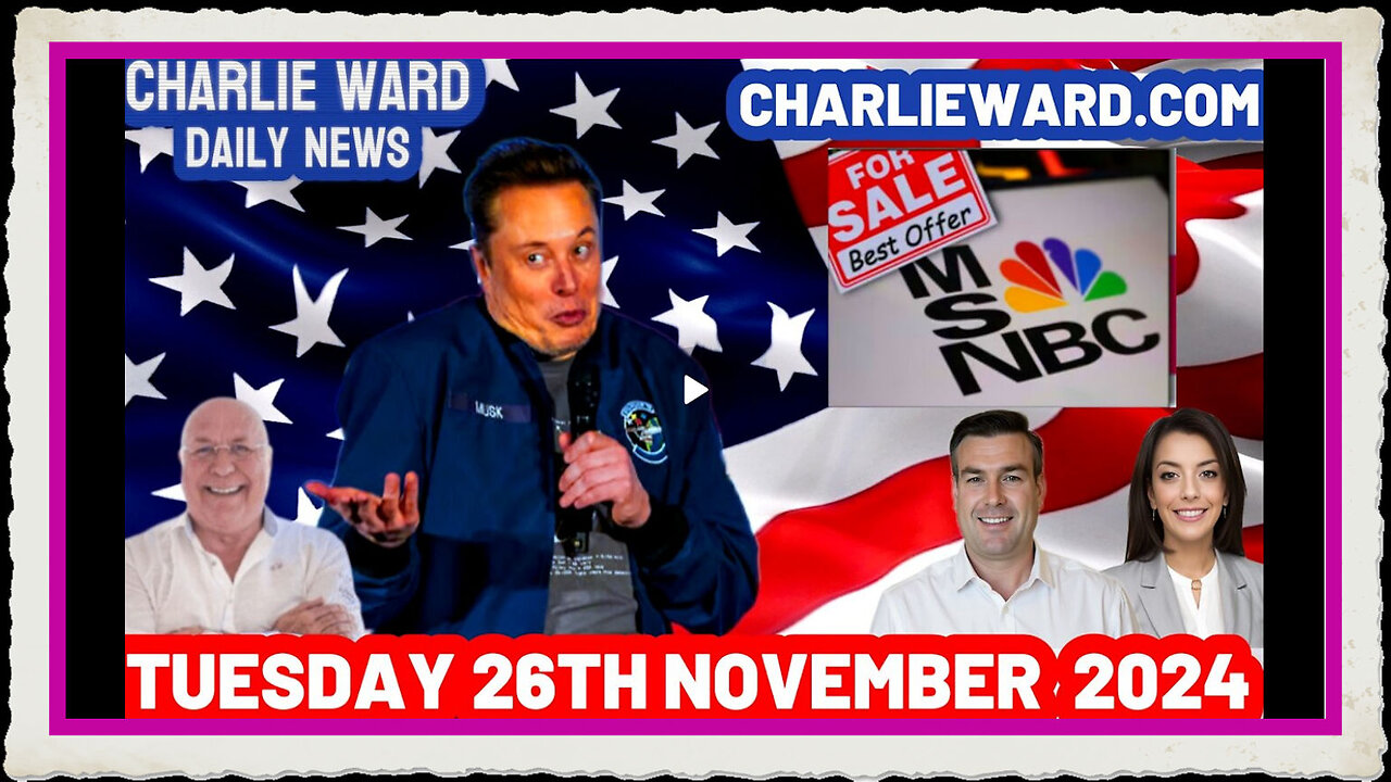 CHARLIE WARD DAILY NEWS WITH PAUL BROOKER DREW DEMI TUESDAY 26TH NOVEMBER 2024