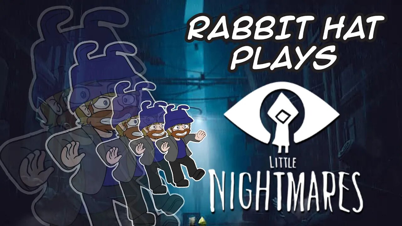 Taking on the DLC - Rabbit Hat Plays Little Nightmares