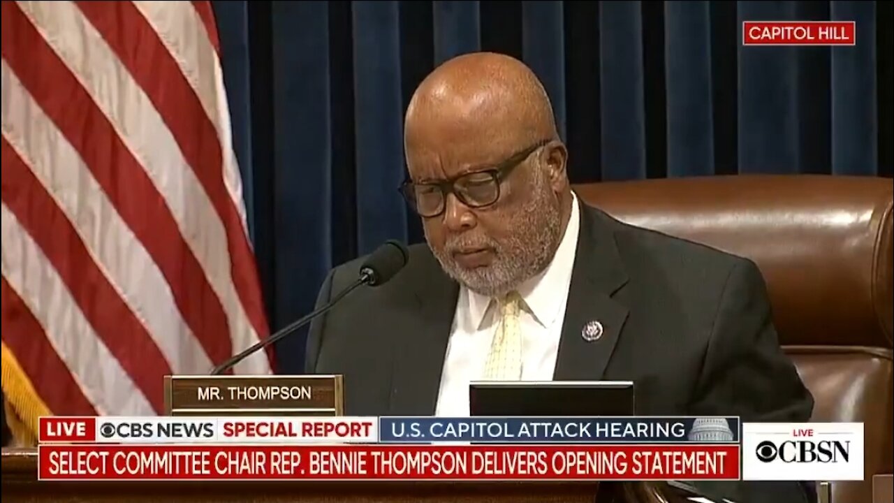 Rep Thompson Blames Trump At Start Of Democrat Jan 6 Hearing