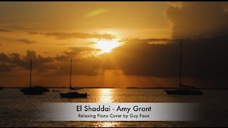 “El Shaddai” by Amy Grant — Relaxing Praise & Worship Piano Cover by Guy Faux — Stress Relief