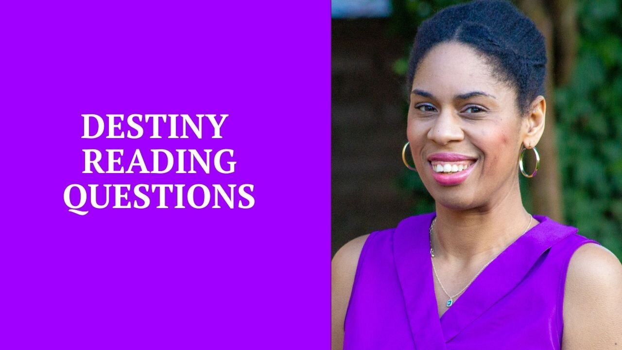 Destiny Reading Questions