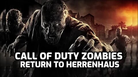 Return To Herrenhaus - Call Of Duty Zombies (Round 25)