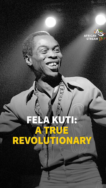 FELA KUTI: A TRUE REVOLUTIONARY
