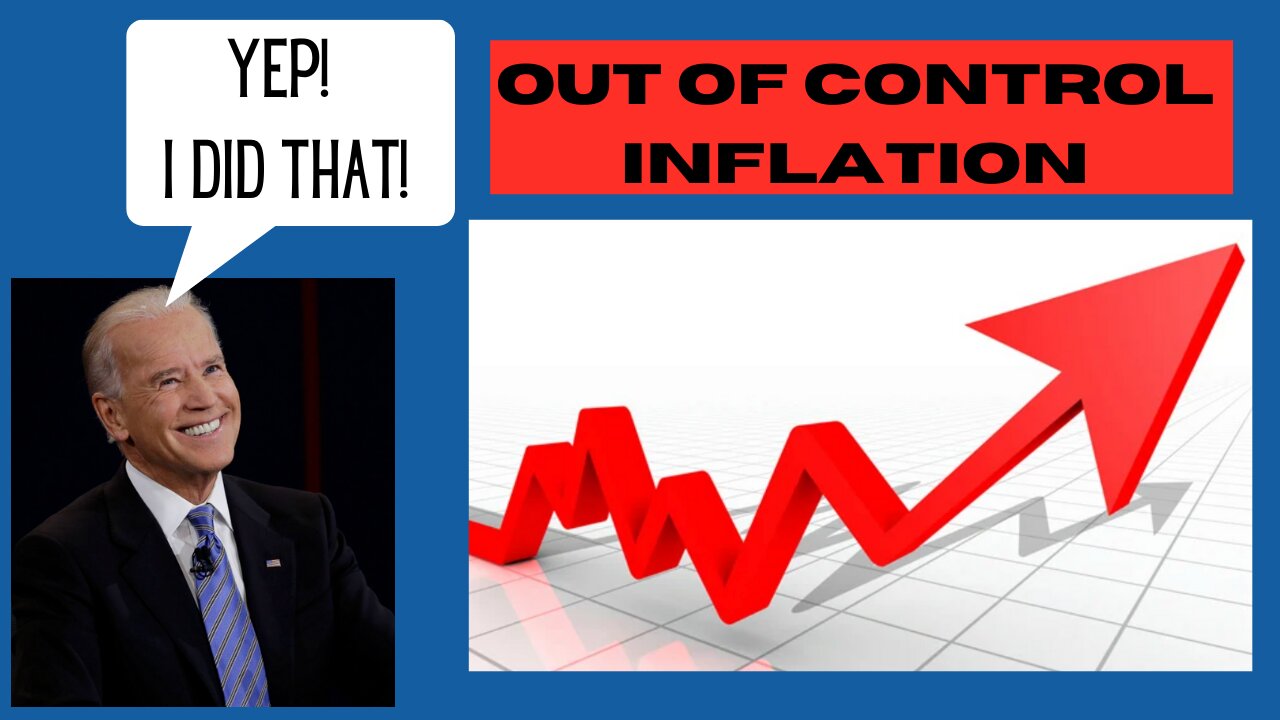 Biden's Out of Control Inflation: No End in Sight!