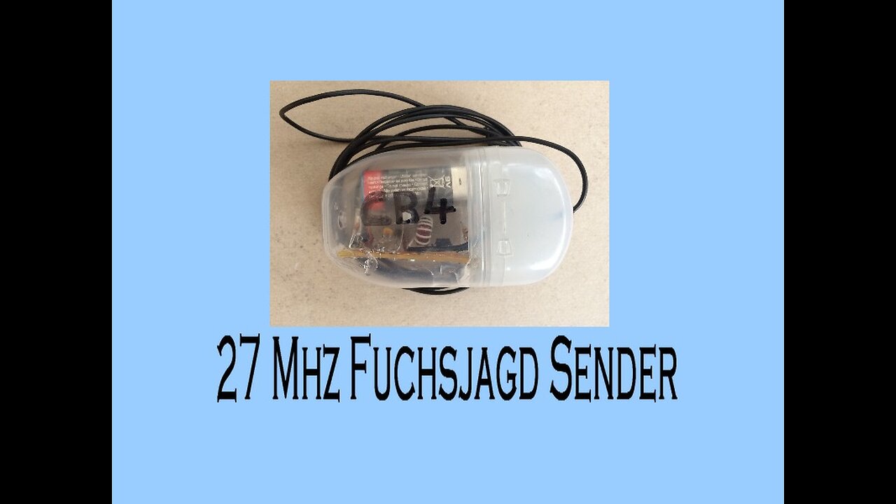 27Mhz CB Funk Fuchsjagdsender selber bauen