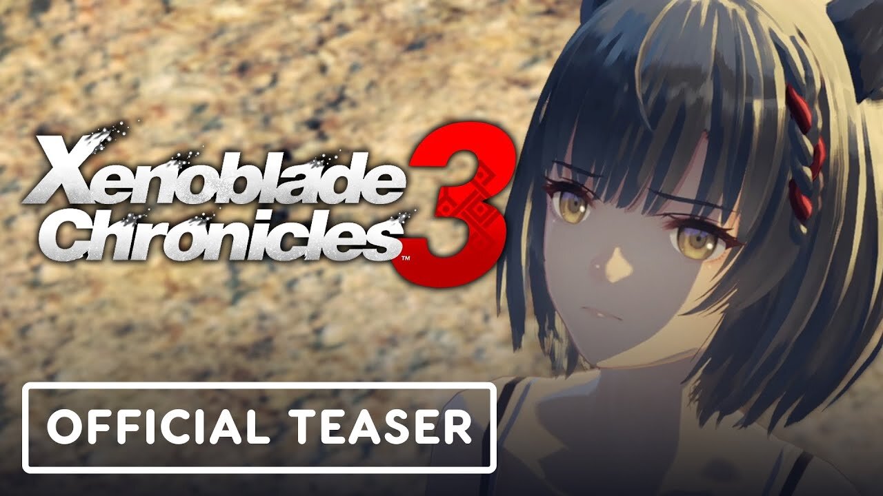 Xenoblade Chronicles 3 Direct - Official Teaser Trailer