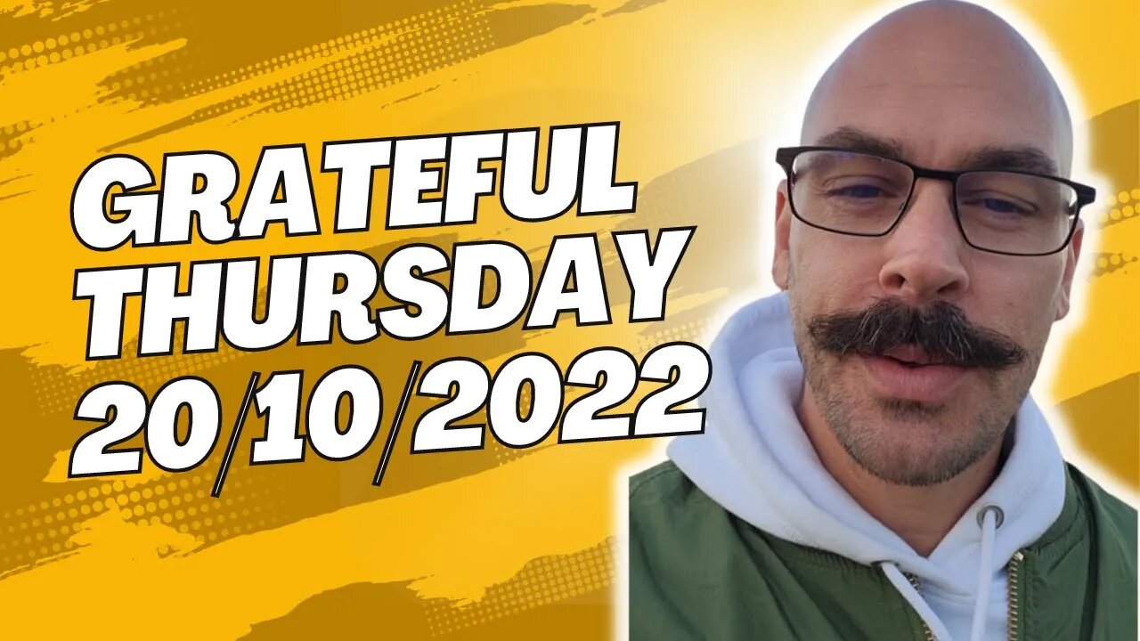 Grateful Thursday | Always be Grateful | New Video