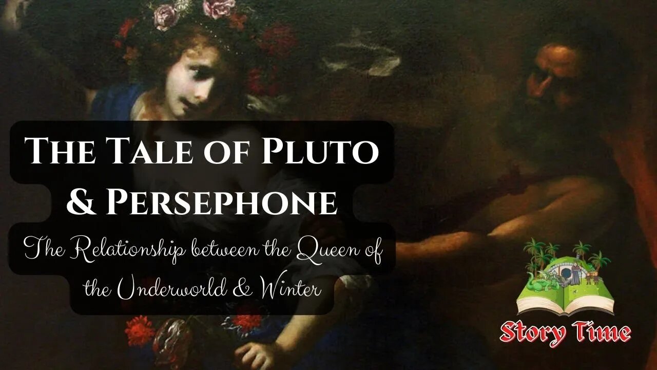 Story Time - Pluto & Persephone | The Queen of the Underworld | How the Seasons Change