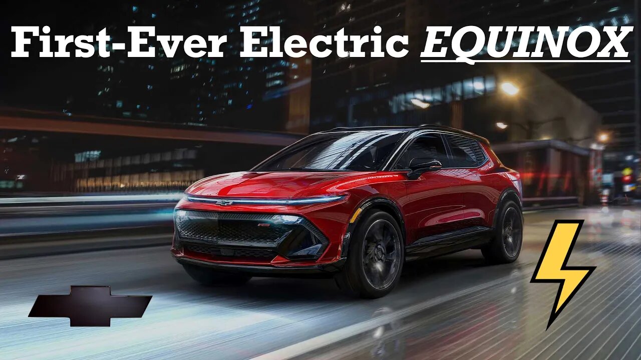 First-Ever Electric Chevrolet Equinox EV Compact SUV | iConcept Sports