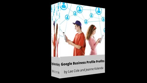 Google Business Profile Profits Review, Bonus, OTOs From Lee Cole