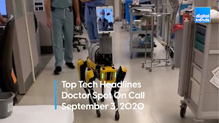Top Tech Headlines | 9.3.20 | Doctor Spot Is In The House