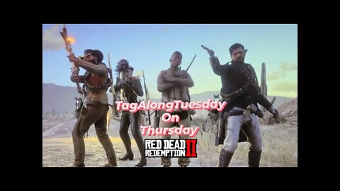 Red Dead Online / TagAlongTuesday on Thursday #reddeadonline #savereddeadonline #slap