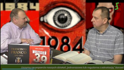 Robert Wasilewski: Już Orwell w książce "Rok 1984" przewidział antyludzką politykę Chin i dwóch pozostałych imperiów światowych co możemy obserwować dzisiaj