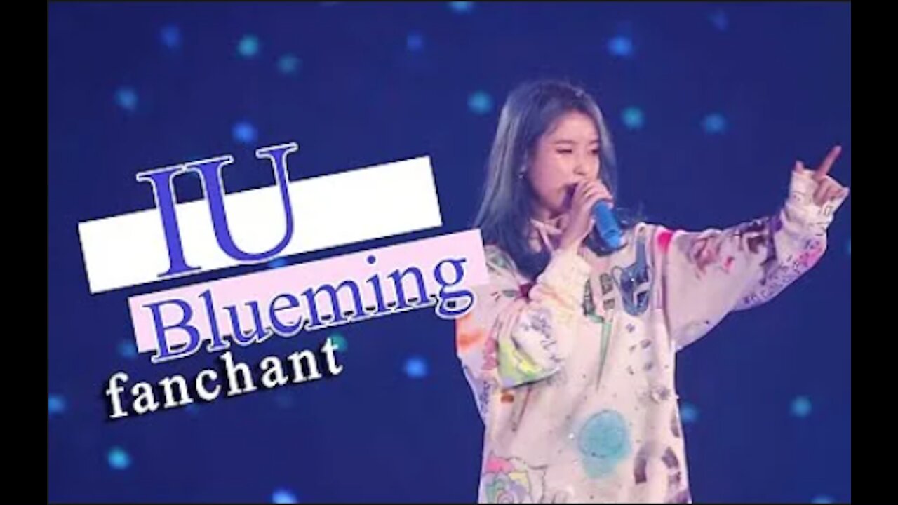 [FANCHANT] Blueming-IU