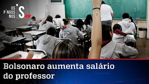 Bolsonaro anuncia reajuste salarial recorde a professores: 33%