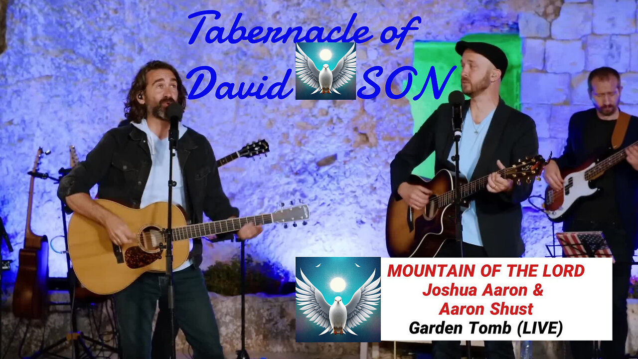 MOUNTAIN OF THE LORD Joshua Aaron & Aaron Shust LIVE at the Garden Tomb, Jerusalem