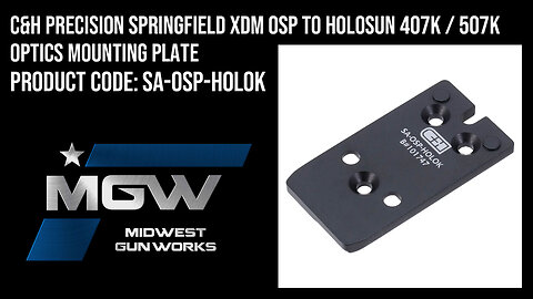 C&H Precision Springfield XDM OSP to Holosun 407K / 507K Optics Mounting Plate - SA-OSP-HOLOK