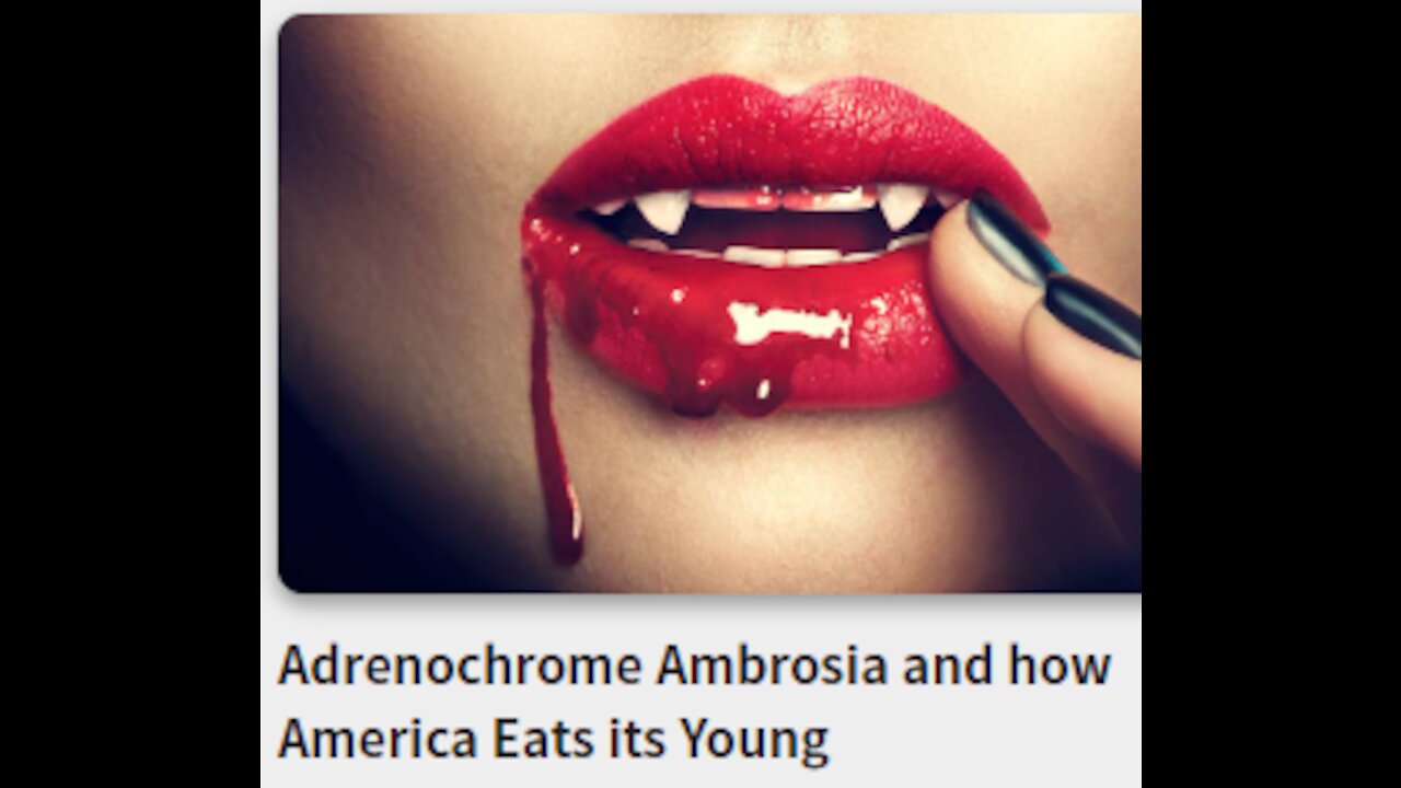 Adrenochrome Ambrosia and how America Eats its Young