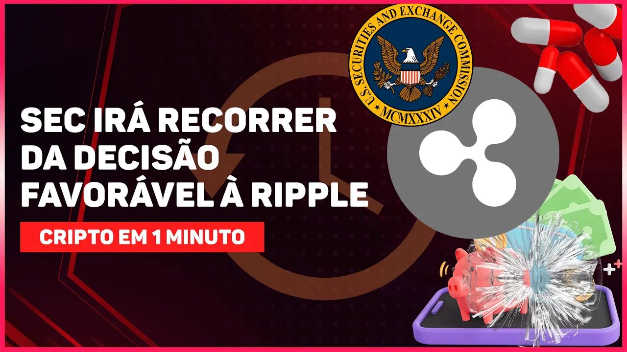 SEC IRÁ RECORRER DA DECISÃO FAVORÁVEL À RIPPLE E EMPRESA REVELA VULNERABILIDADES EM CARTEIRAS