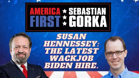 Susan Hennessey: The latest wackjob Biden hire. Sean Davis with Dr. Gorka on AMERICA First