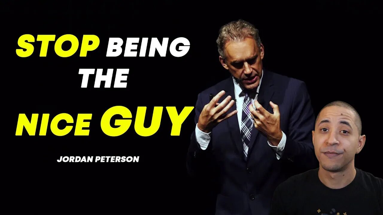 Jordan Peterson Explains How to Stop being the Nice Guy