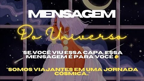 MENSAGEM DO UNIVERSO | Somos viajantes em uma jornada cósmica #leidaatração #espiritualidade