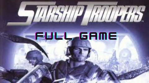 Starship Troopers Full Game Walkthrough - No Commentary (HD 60FPS)