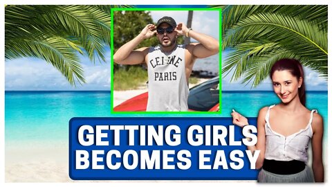 Getting GIRLS Is EASY | Once You Understand THIS