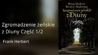 Zgromadzenie żeńskie z Diuny Część 1/2, Wielkie Szkoły Diuny (tom 1) - K J. Anderson, B P Herbert