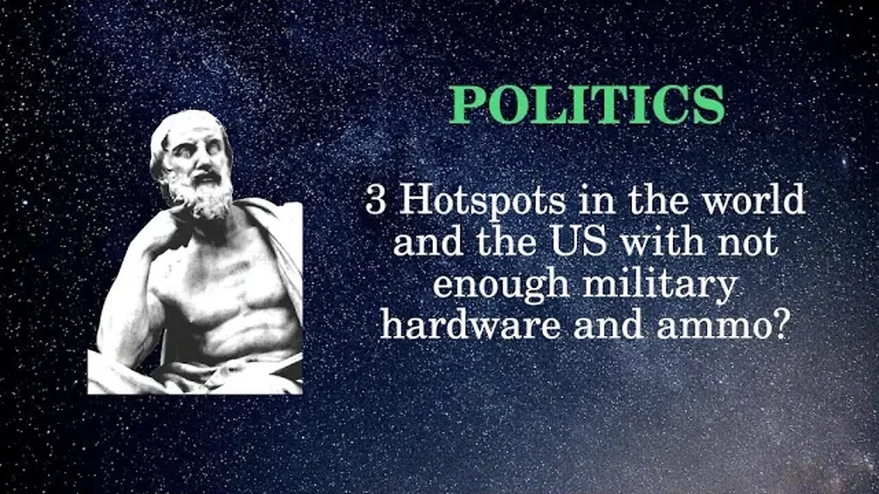 Politics: 3 Hotspots in the world and the US does not have enough military hardware and ammo.