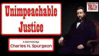 Unimpeachable Justice | Charles Spurgeon Sermon