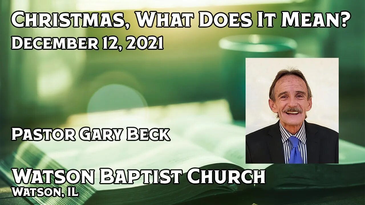 2021 12 12 Christmas, What Does It Mean?