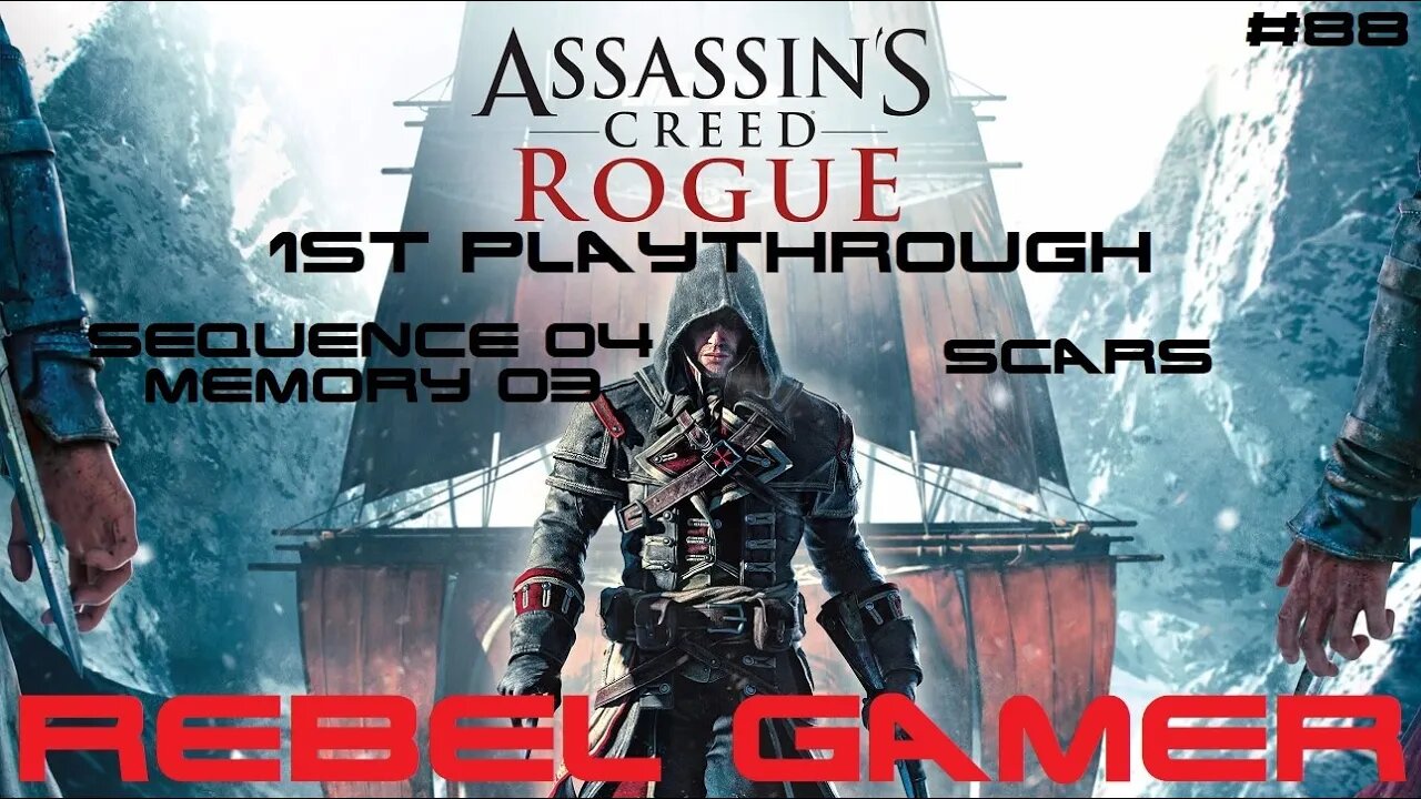 Assassins Creed: Rogue - Story Mission: Scars (#88) - XBOX 360