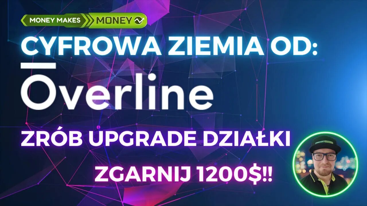 Overline - Zgarnij Cyfrowy Land - Możliwość zgarnięcia specjalnego NFT za 1200$