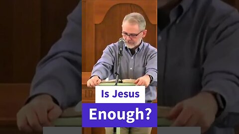 Is Jesus Enough...?