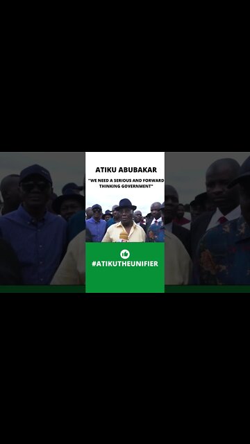 We need serious and forward thinking Government - Atiku Abubakar #shorts